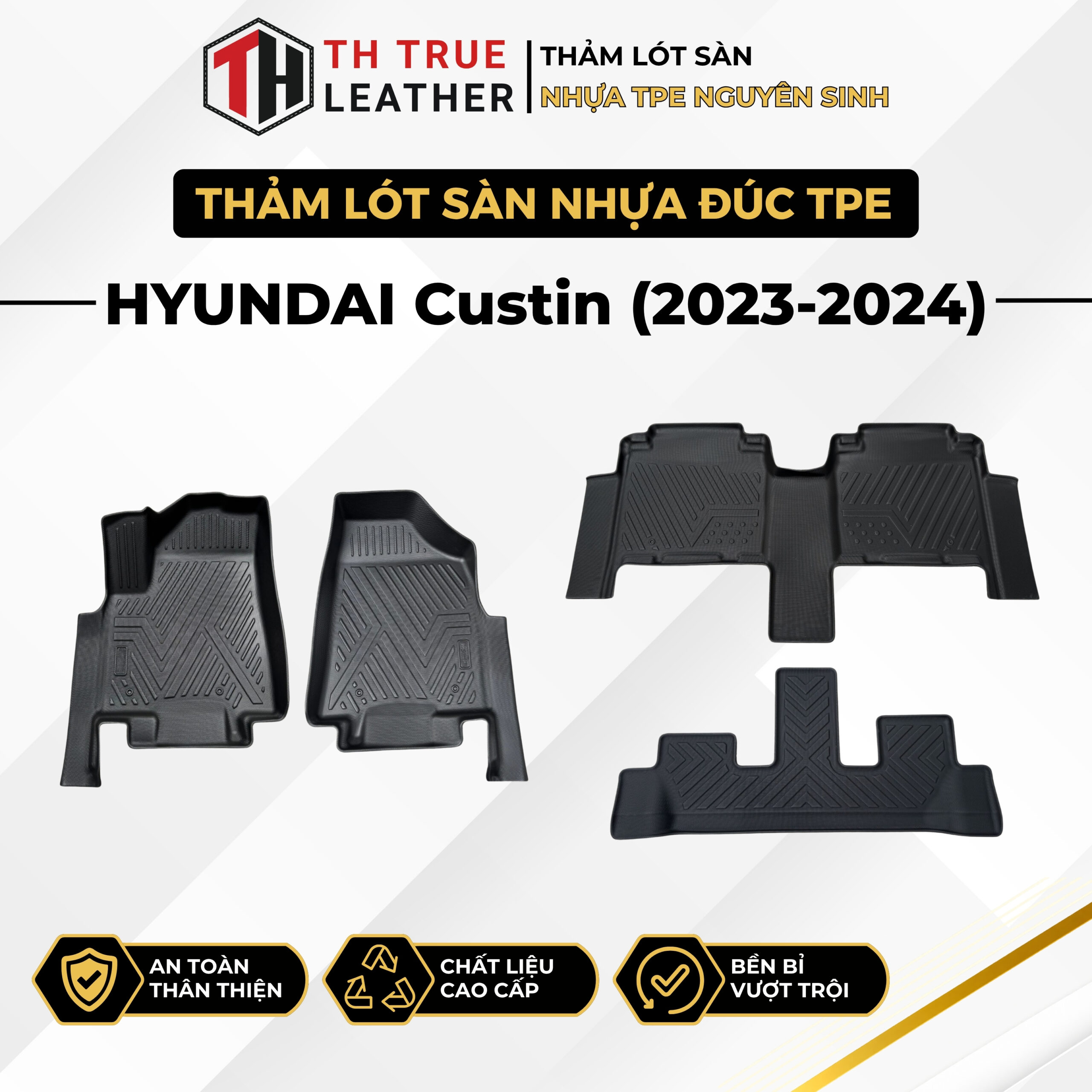Thảm lót sàn ô tô TPE Hyundai Custin 2023 – 2025