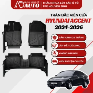Thảm lót sàn ô tô TPE Hyundai Accent 2024 – 2026
